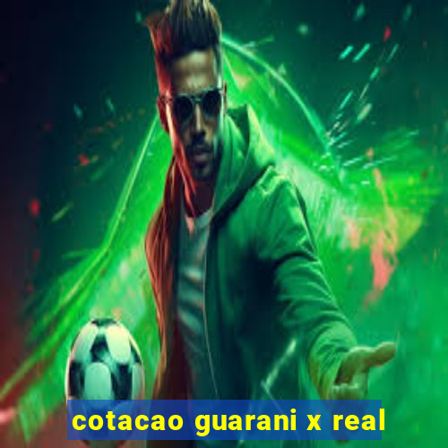 cotacao guarani x real